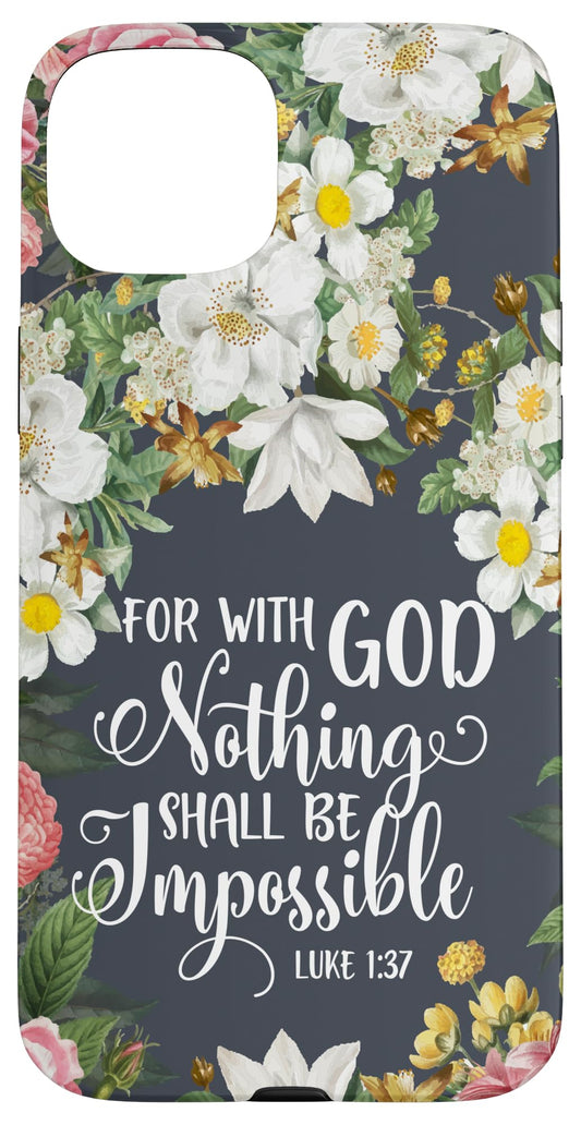 iPhone 15 Plus Christian Nothing is Impossible Bible Verse Scripture Floral Case